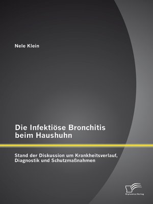 cover image of Die Infektiöse Bronchitis beim Haushuhn